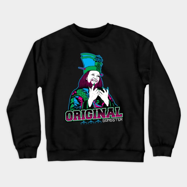 Original Gangster Crewneck Sweatshirt by Mistyk1